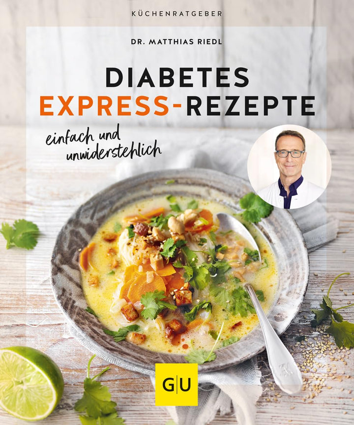 Diabetes Express - Rezepte einfach, schnell und unwiderstehlich von Dr. Matthias Riedl - von Zuckerschmuck