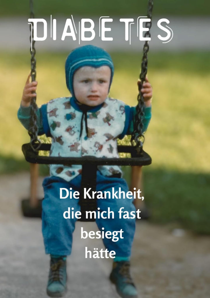 Diabetes: Die Krankheit, die mich fast besiegt hätte - Erwin Bestvater - von Zuckerschmuck