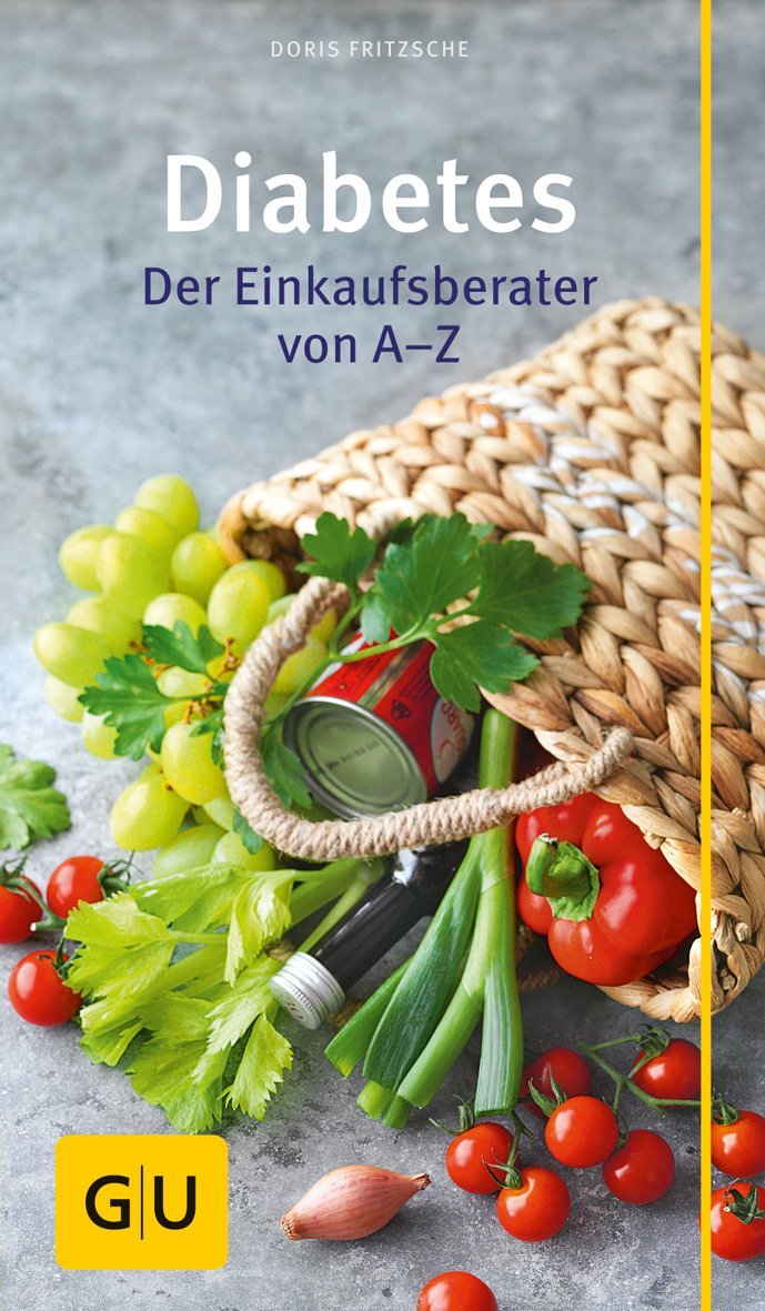 Diabetes: Der Einkaufsberater von A - Z - Doris Fritsche - von Zuckerschmuck