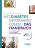 Mit Diabetes informiert Leben - Das Handbuch: Das Nachschlagewerk für mehr digitale Gesundheitskompetenz von Prof.Dr.med.Kai Kolpatzik - von Zuckerschmuck